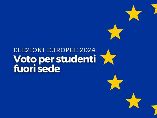  Elezioni UE dell'8 e 9 giugno 2024: voto  degli studenti fuori sede 