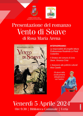 Biblioteca Comunale: Presentazione del romanzo di Rosamaria Arena “Vento di Soave”  venerdì 5 aprile ore 9,30.